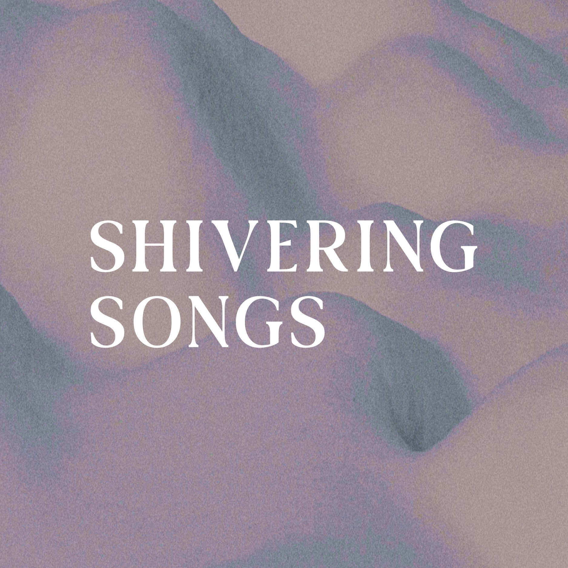 Shivering Songs Image